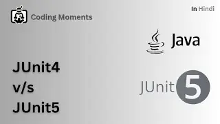 06| Difference between Junit4 and Junit5 |  Junit5 Lecture for Beginners in Hindi