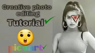 Picsart: Creative photo editing tutorial in PicsArt / New concept