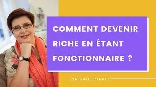 🌳☀️💶Comment devenir riche en étant fonctionnaire 💰🤓