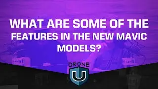 What are some of the features in the new Mavic models?