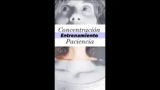 Entrenar con Paciencia la Concentración 🙌😃