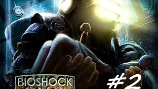 ДОКТОР ПСИХ? - BioShock с Дексом #2