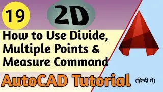19. How to Use Divide, Multiple Points & Measure Command in AutoCAD || ATC Design ||