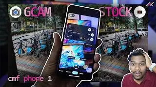 Install best GCAM for CMF Phone 1: GCAM vs Default Camera 📷