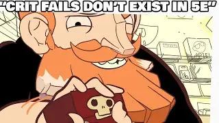 Everyone's lying about Crit FAILS!  