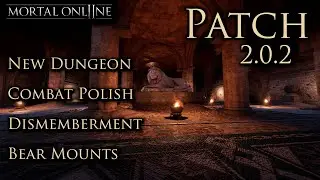 Mortal Online 2 - Patch 2.0.2 Release Trailer