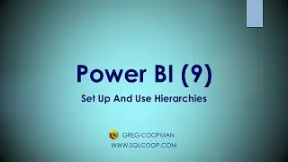 Power BI - Set Up And Use Dimension Hierarchies (9) - Hands On Demo!