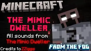 Minecraft: The Mimic Dweller - Sound effects