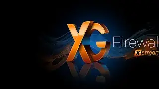 Sophos XG V17 Fast track All in one video