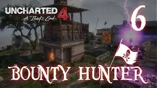 Uncharted 4 BOUNTY HUNTER game 6