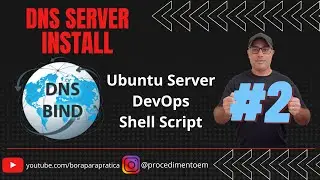 🔴 03-dns.sh Instalação e Configuração do DNS Server - PARTE-02