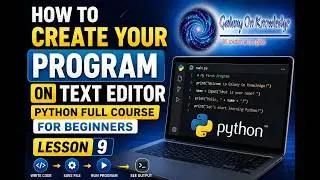 How to Create Your Program on Text Editor (Python Full Course for Beginners Lesson 9)