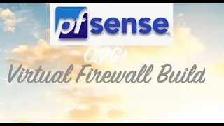 Install pfSense firewall VM, QUICK!