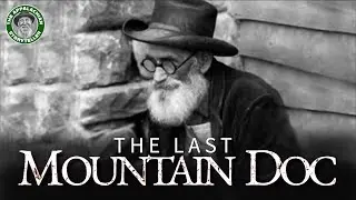 The LAST Mountain Doctor: 40 Years of Medicine in a FORGOTTEN Town