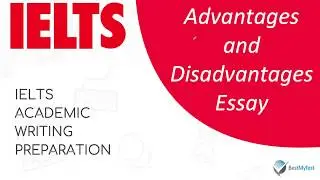 IELTS Writing Task 2 - Advantages and Disadvantages Essay