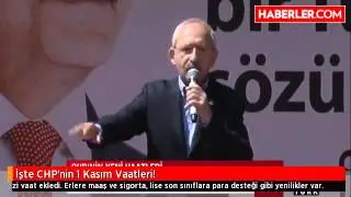 İşte CHP'nin Dikkat Çeken 1 Kasım Seçim Vaatleri