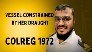 What is Vessel Constrained by her draught ? II Sailor 360