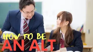 How To Be An ALT: Things To Know about Teaching In Japan