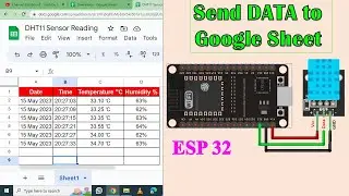 Send Data to Google Spread Sheet using ESP32 || IoT Projects || IOT Training | DHT11 || Google Sheet