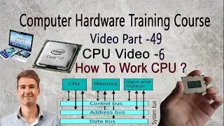 How to Work CPU Chip ? | CPU Video part - 6 | computer hardware part - 49 | how processor work | cp