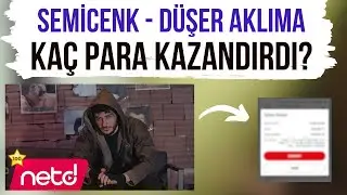 SEMİCENK -  DÜŞER AKLIMA KAÇ PARA KAZANDIRDI ?