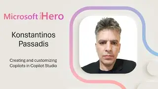 Konstantinos Passadis - Creating and customizing Copilots in Copilot Studio