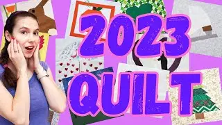 My 2023 Quilt - One Block a Month for a Whole Year - New Year's Resolution