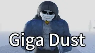 Undertale Soul Ops AU's Destruction Showcase Giga Dust / Gameplay