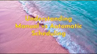 Understanding Manual vs Automatic Scheduling in MS Project