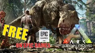 GET ARK :SURVIVAL EVOLVED GAME FREE NOW | EPIC GAMES GIVEAWAY