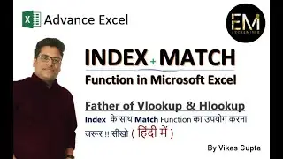 Excel INDEX + MATCH Formula Explained | Index Match का मैजिक Vlookup & Xlookup नहीं कर सकते