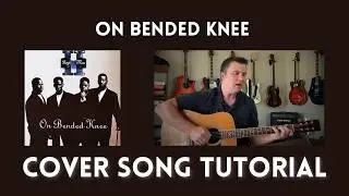 ON BENDED KNEE by Boyz II Men Tutorial (VOCALS and GUITAR)