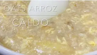 OATS ARROZ CALDO|VERY EASY RECIPE