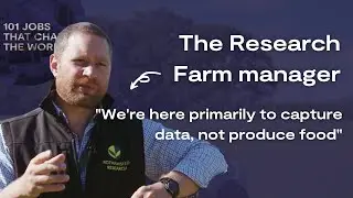 The farm manager doing sustainable farming research - 101 Jobs that Change the World (Ep 20)
