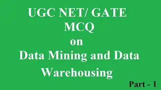 MCQ Part 1 Data Mining and Data Warehousing || UGC NET, GATE,  PGT KVS, PGT NVS Exams || PremnArya