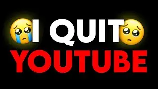 Why I Quit YouTube? 😔 मैं YouTube छोड़ रहा हूं ? My last video?
