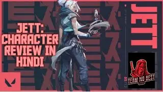 VALORANT CHARACTER REVIEW (JETT) |[HINDI]| Ft:Shroud