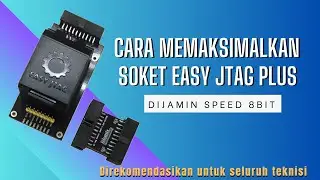 Memaksimalkan Soket UFS easy JTAG plus || FIX speed 8bit 