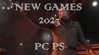 Top Best New Games PC PS 2023 Upcoming