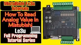 How To Read Analog Value In Mistubishi Fx3u || Le3u Analog Value Readding 