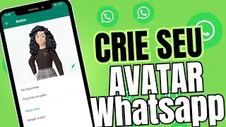 como criar SEU AVATAR NO WHATSAPP