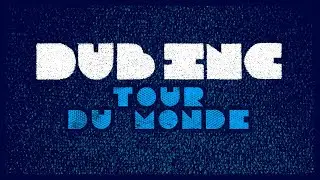 DUB INC - Tour du monde (Lyrics Video Official) - Album 