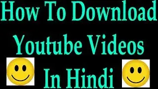 How to download youtube videos in hindi 2017