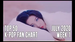Top 50 K-Pop Songs Chart - July 2020 Week 1 Fan Chart