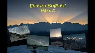 Dayara Bughyal Part 2