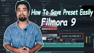 How To Make & Save Filmora Preset And Customize | Filmora 9 | 2020 |