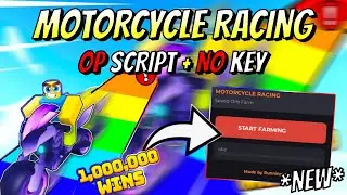 *NEW* Motorcycle Racing OP Script (AUTO SPEED ORBS) PASTEBIN