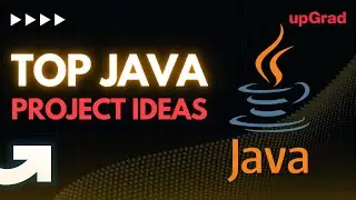 Java Project Ideas & Topics | 10 Java Project Ideas & Topics | Top Java Project Ideas | upGrad