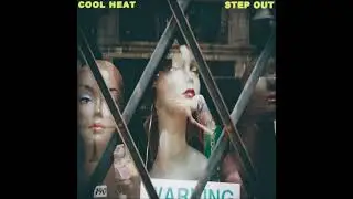Cool Heat - Step Out