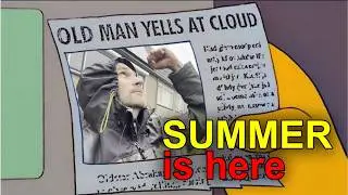 Summer has arrived! (why I have so few videos)